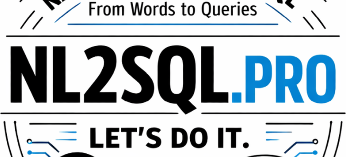 NL2SQL — Turn Business Questions into Accurate SQL